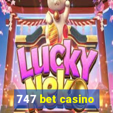 747 bet casino